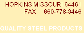  HOPKINS MISSOURI 64461
FAX     660-778-3446 