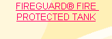 FIREGUARD® FIRE PROTECTED TANK
